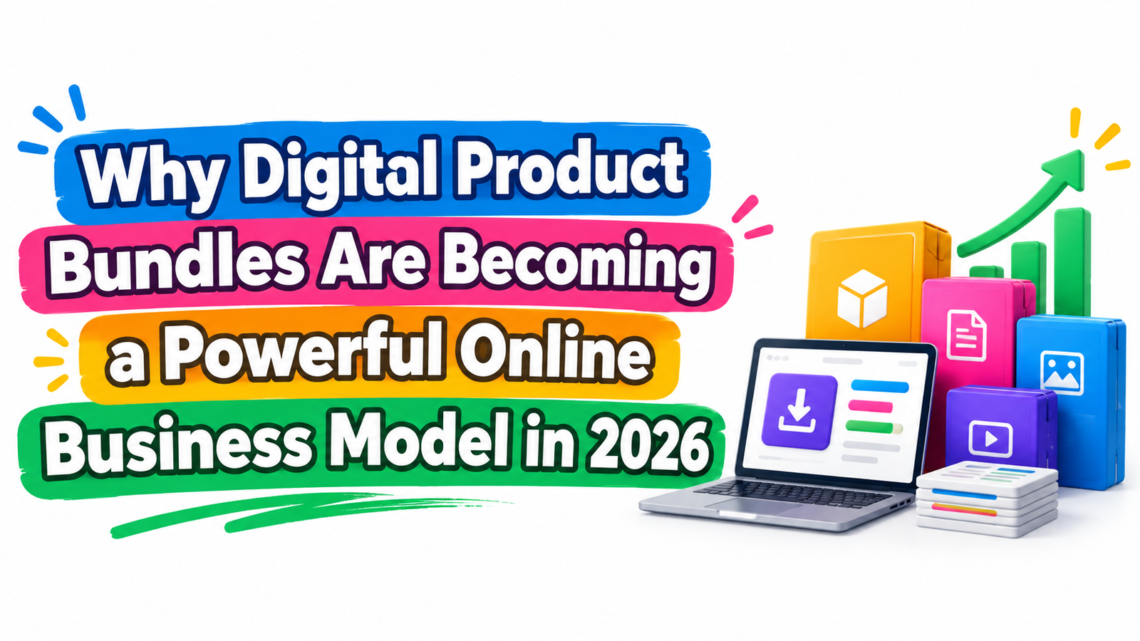 Why Digital Product Bundles Are Becoming a Powerful Online Business Model in 2026